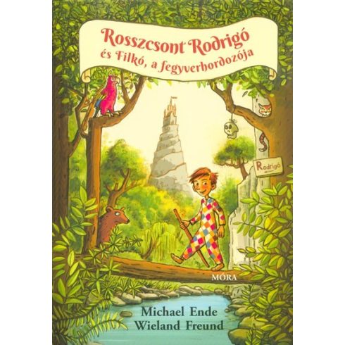 Michael Ende: Rosszcsont Rodrigo és Filkó , a fegyverhordozója