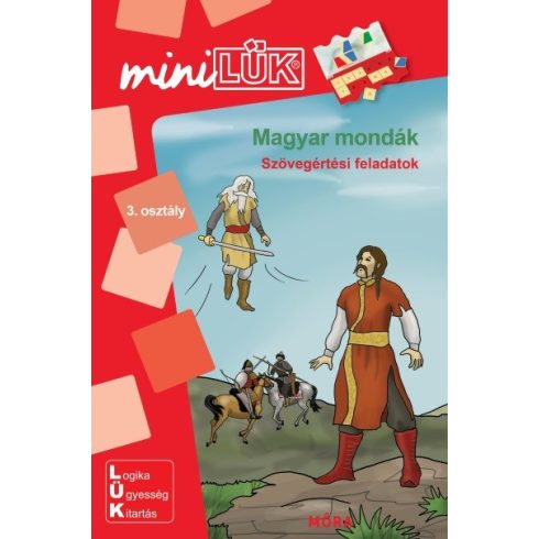 : Magyar mondák - Szövegértési feladatok - MiniLÜK - Móra EDU