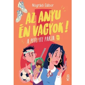 Nógrádi Gábor: Az anyu én vagyok