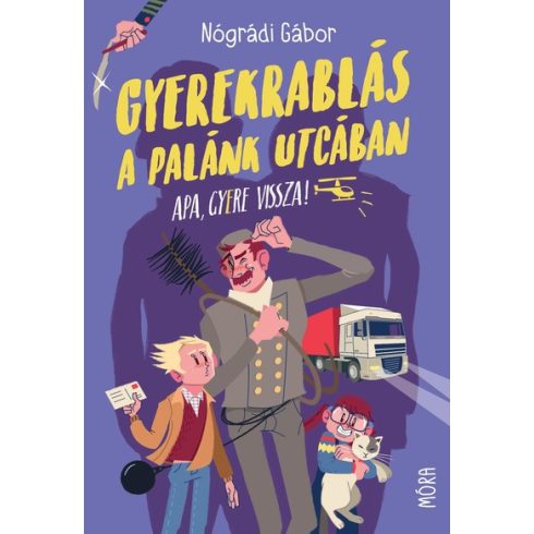 Nógrádi Gábor: Gyerekrablás a Palánk utcában