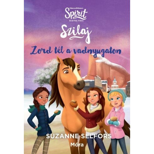 Suzanne Selfors: Zord tél a vadnyugaton