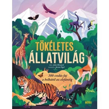 Jules Howard: Tökéletes állatvilág