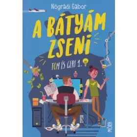 Nógrádi Gábor: A bátyám zseni