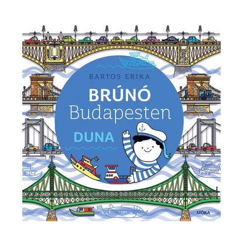 Bartos Erika: Duna - Brúnó Budapesten 5.