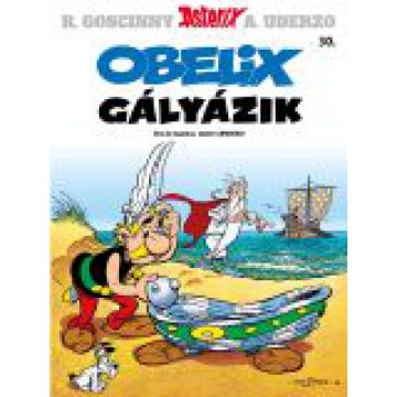 Albert Uderzo: Asterix 30. - Obelix gályázik