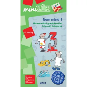   Orosz Éva: Nem mind 1 - 4. osztály - Matematikai gondolkodást fejlesztő feladatok - miniLÜK