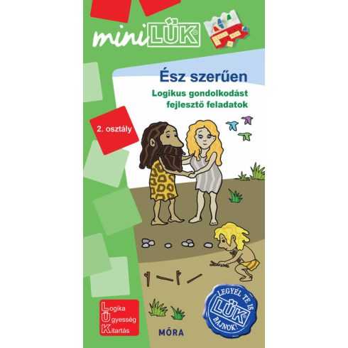 Török Ágnes: Ész-szerűen - 2. osztály - Logikus gondolkodást fejlesztő feladatok - miniLÜK