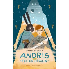 Bartos Felicián: Andris és a fehér démon