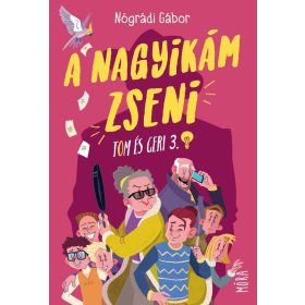 Nógrádi Gábor: A nagyikám zseni