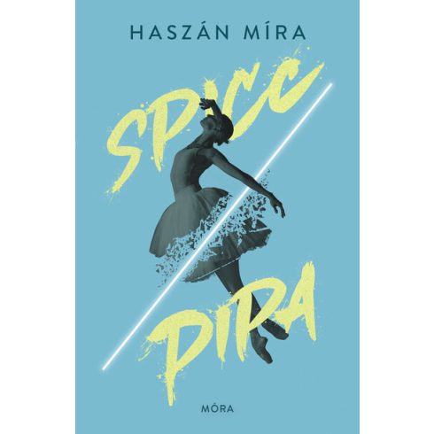 Haszán Míra: Spicc/pipa