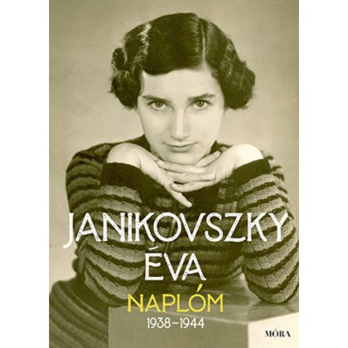 Janikovszky Éva: Naplóm, 1938 - 1944
