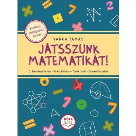   Varga Tamás: Játsszunk matematikát! - Bővített, átdolgozott kiadás