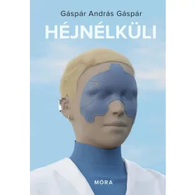 Gáspár András Gáspár: Héjnélküli