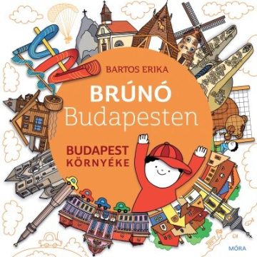 Bartos Erika: Budapest környéke - Brúnó Budapesten 6.