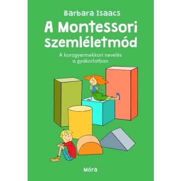 Barbara Isaacs: A Montessori-szemléletmód