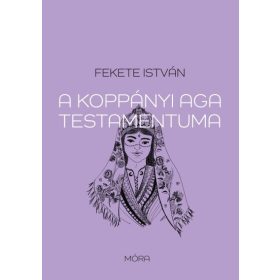 Fekete István: A koppányi aga testamentuma