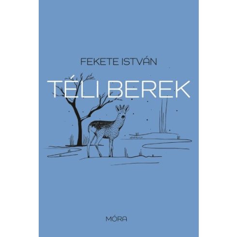 Fekete István: Téli berek