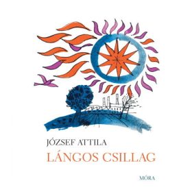 József Attila: Lángos csillag