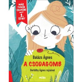 Balázs Ágnes: A csodagomb
