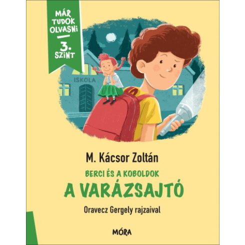 M. Kácsor Zoltán: Berci és a Koboldok - A varázsajtó