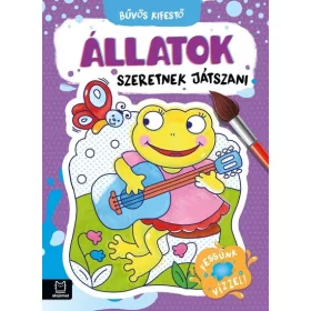   Joanna Myjak: Bűvös Kifestő - Állatok szeretnek játszani