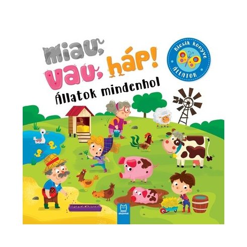 Sylwia Kajdana: Miau, vau, háp! - Állatok mindenhol