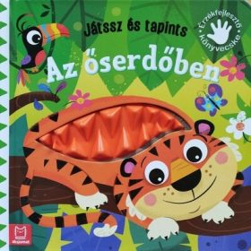   Grażyna Wasilewicz: Játssz és tapints - Az őserdőben - Érzékfejlesztő könyvecske
