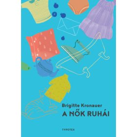 Brigitte Kronauer: A ​nők ruhái (antikvár)