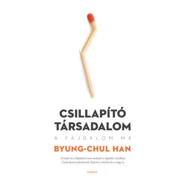 Byung-Chul Han: Csillapító társadalom - A fájdalom ma
