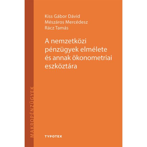 Kiss Gábor Dávid: A nemzetközi pénzügyek elmélete és annak ökonometriai eszköztára