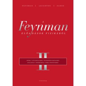   Richard P. Feynman: A Feynman-előadások fizikából II. - Optika, anyaghullámok, statisztikus mechanika, hullámtan, szimmetriák a fizika törvényeiben