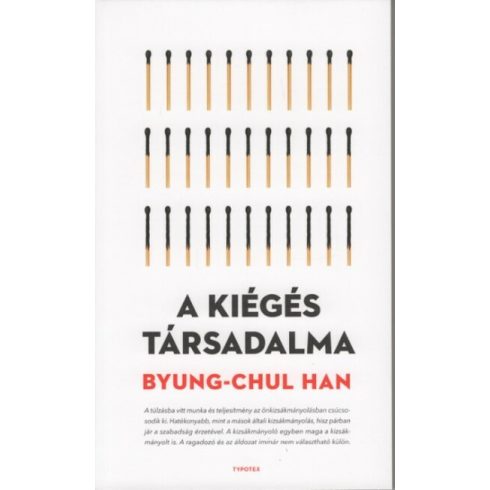 Byung-Chul Han: A kiégés társadalma