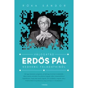 Róka Sándor: Válogatás Erdős Pál kedvenc feladataiból