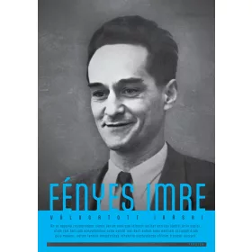 FÉNYES IMRE VÁLOGATOTT ÍRÁSAI
