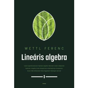 Wettl Ferenc: Lineáris algebra
