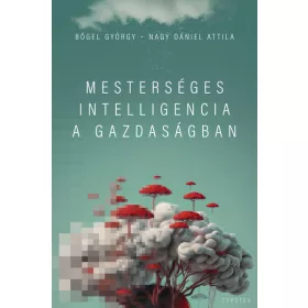 Bőgel György: Mesterséges intelligencia a gazdaságban
