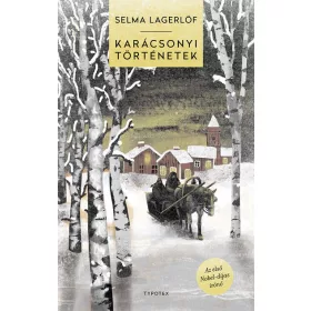   Selma Lagerlöf: Karácsonyi törénetek - Typotex Világirodalom
