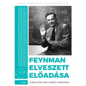   David L. Goodstein: Feynman elveszett előadása - A bolygók Nap körüli mozgása