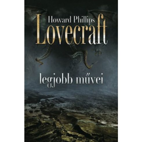 Galamb Zoltán, Howard Phillips Lovecraft: Howard Phillips Lovecraft legjobb művei