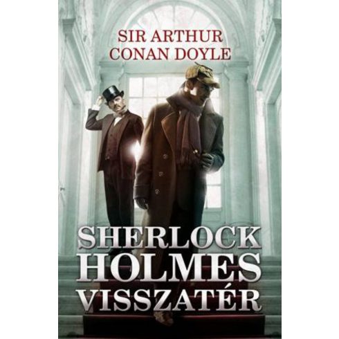 Sir Arthur Conan Doyle: Sherlock Holmes visszatér