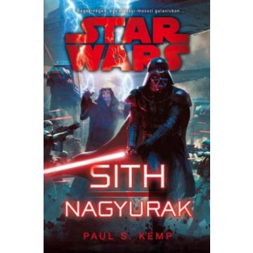 Paul S. Kemp: Star Wars - Sith Nagyurak