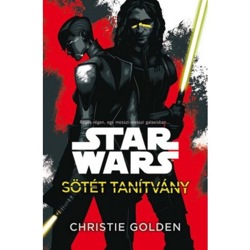 Christie Golden: Star Wars - Sötét tanítvány