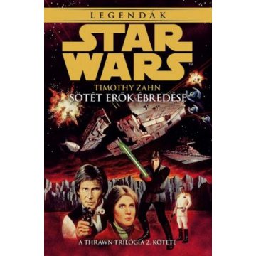   Timothy Zahn: Star Wars: Sötét erők ébredése - Thrawn-trilógia 2.