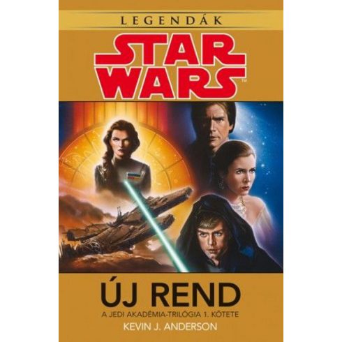 Kevin J. Anderson: Star Wars: Új rend - Jedi Akadémia-trilógia 1.