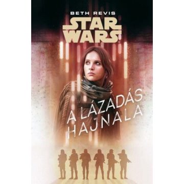 Beth Revis: Star Wars - A lázadás hajnala