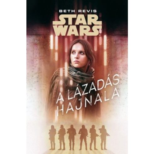 Beth Revis: Star Wars - A lázadás hajnala