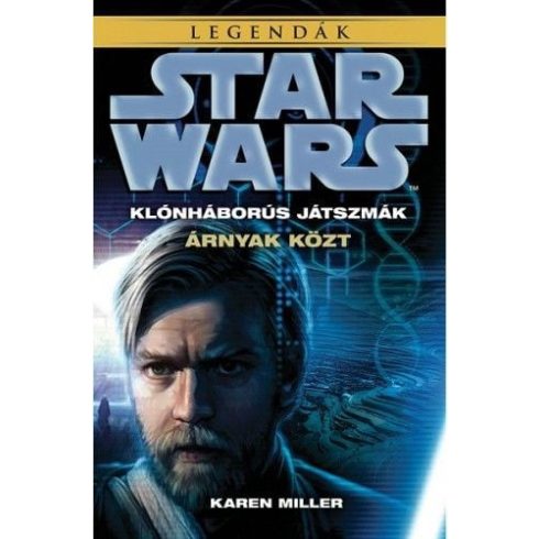 Karen Miller: Star Wars: Árnyak közt