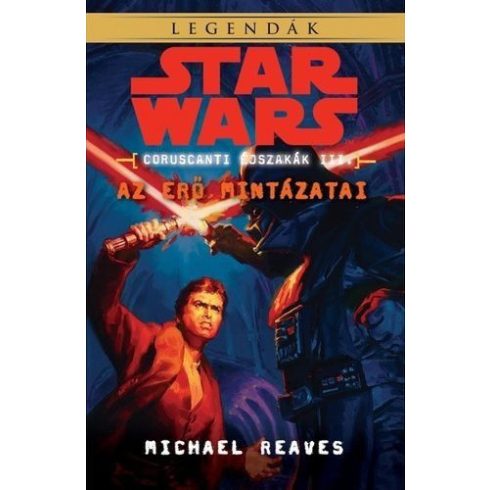 Michael Reaves: Star Wars: Az Erő mintázatai - Coruscanti éjszakák III.