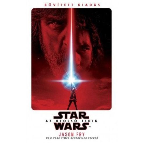 Jason Fry: Star Wars: Az utolsó Jedik – filmregény