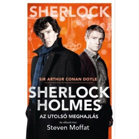 Sir Arthur Conan Doyle: Sherlock Holmes: Az utolsó meghajlás - BBC filmes borító
